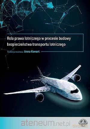 Rola prawa lotniczego w procesie budowy - Anna Konert [KSIĄŻKA]
