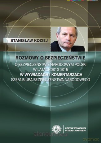 Rozmowy o bezpieczeństwie (Tom 2) - Stanisław Koziej [KSIĄŻKA]