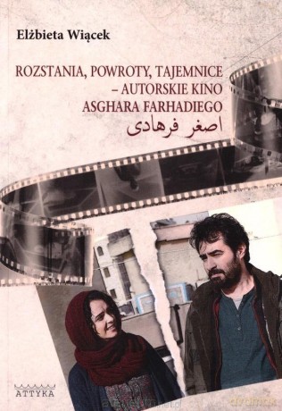 Rozstania, powroty, tajemnice - autorskie kino - Elżbieta Wiącek [KSIĄŻKA]