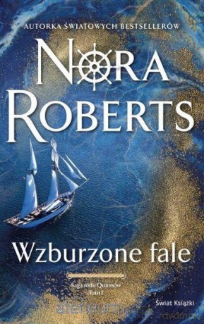 Saga rodu Quinnów (Tom 1) Wzburzone fale - Nora Roberts [KSIĄŻKA]
