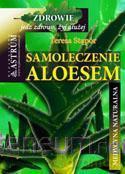 Samoleczenie aloesem - Teresa Stąpór [KSIĄŻKA]