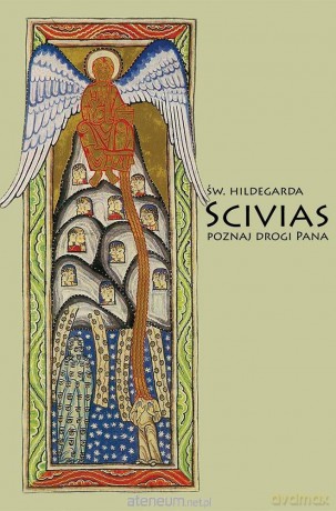 Scivias I Poznaj drogi Pana - św. Hildegarda z Bingen [KSIĄŻKA]
