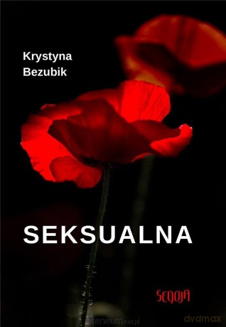 Seksualna - Krystyna Bezubik [KSIĄŻKA]