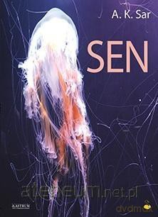 Sen - A. K. Sar [KSIĄŻKA]