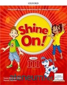 Shine On!3 Podręcznik z cyfrowym odzwierciedleniem [KSIĄŻKA]
