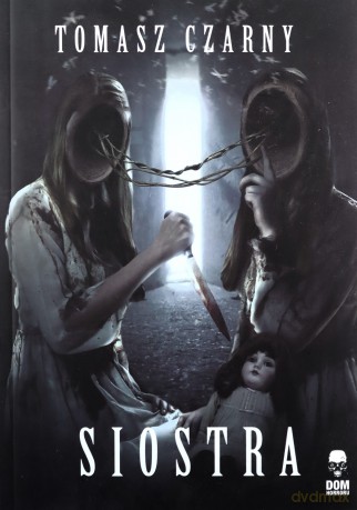 Siostra - Tomasz Czarny [KSIĄŻKA]