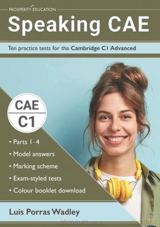 Speaking CAE Ten Practice Cambridge C1 - Luis Porras Wadley [KSIĄŻKA]