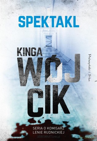 Spektakl - Kinga Wójcik [KSIĄŻKA]