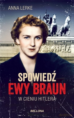 Spowiedź Ewy Braun pocket - Anna Lerke [KSIĄŻKA]
