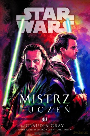 Star Wars. Mistrz i uczeń - Claudia Gray [KSIĄŻKA]