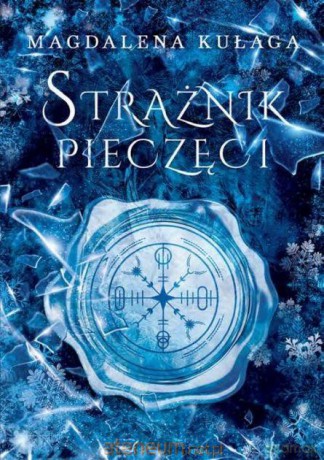 Strażnik pieczęci - Magdalena Kułaga [KSIĄŻKA]