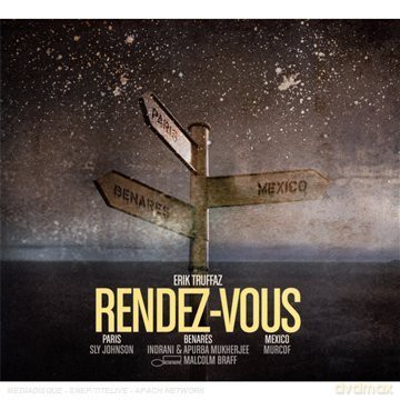 Erik Truffaz: Rendez-Vous (Paris-Benares-Mexico) [3CD]