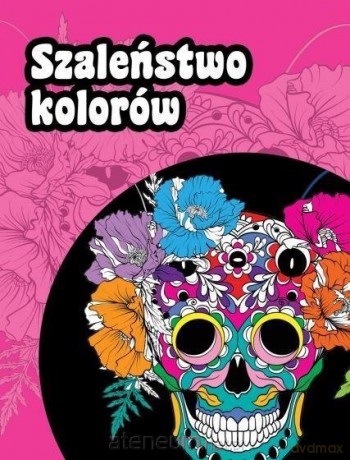 Szaleństwo kolorów [KSIĄŻKA]