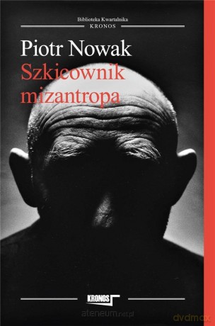 Szkicownik mizantropa - Piotr Nowak [KSIĄŻKA]