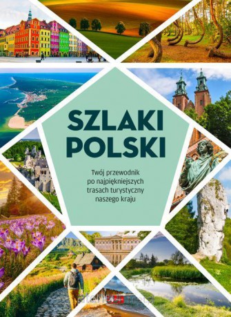 Szlaki Polski [KSIĄŻKA]