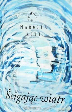 Ścigając wiatr - Margota Kott [KSIĄŻKA]