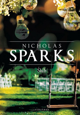 Ślub - Nicholas Sparks [KSIĄŻKA]