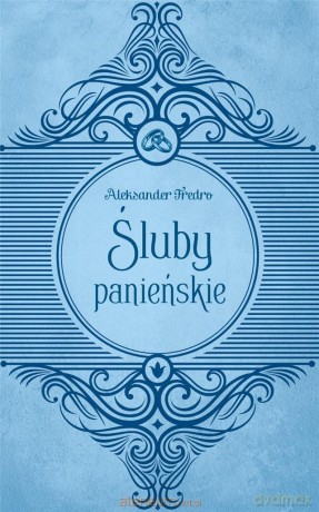 Śluby panieńskie - Aleksander Fredro [KSIĄŻKA]