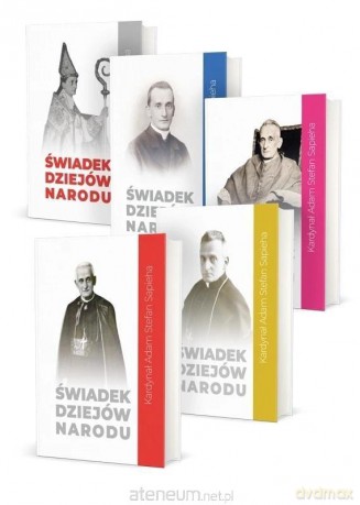 Świadek dziejów narodu (Tom 1-5) - Adam Stefan Sapieha [KSIĄŻKA]