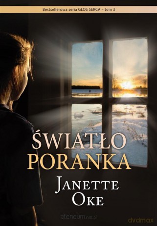 Światło poranka - Janette Oke [KSIĄŻKA]