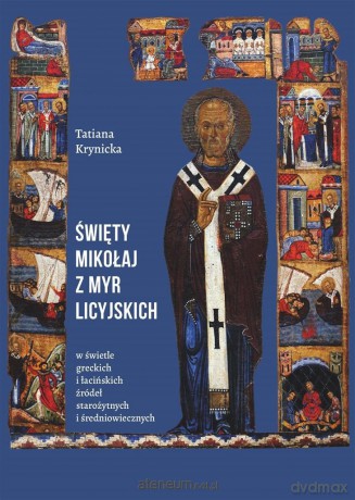 Święty Mikołaj z Myr Licyjskich - Tatiana Krynicka [KSIĄŻKA]
