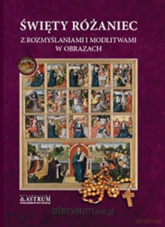 Święty różaniec z rozmyślaniami A5 [KSIĄŻKA]