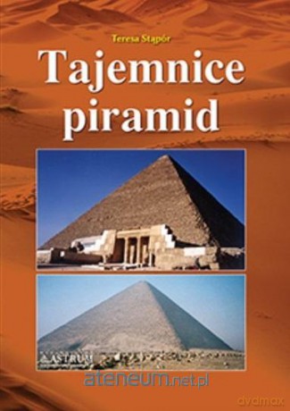 Tajemnice piramid A5 - Teresa Stąpór [KSIĄŻKA]