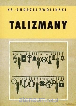 Talizmany - Andrzej Zwoliński [KSIĄŻKA]