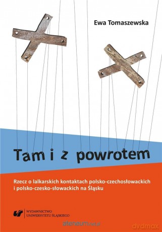 Tam i z powrotem. Rzecz o lalkarskich kontaktach.. - Ewa Tomaszewska [KSIĄŻKA]