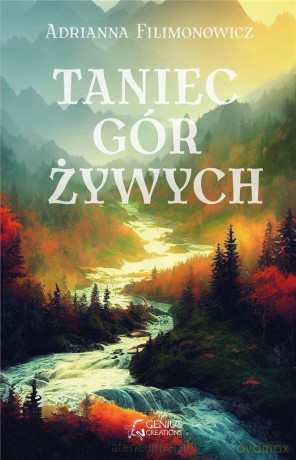 Taniec gór żywych - Adrianna Filimonowicz [KSIĄŻKA]