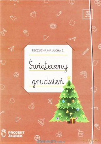 Teczucha Malucha cz.6 Świąteczny grudzień - Marlena Chlabicz, Ewa Tymińska-Jaraszkiewicz [KSIĄŻKA]