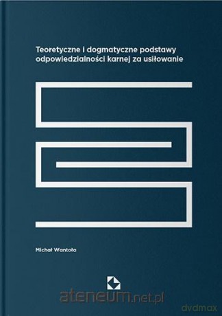 Teoretyczne i dogmatyczne podstawy odpow. - Michał Wantoła [KSIĄŻKA]