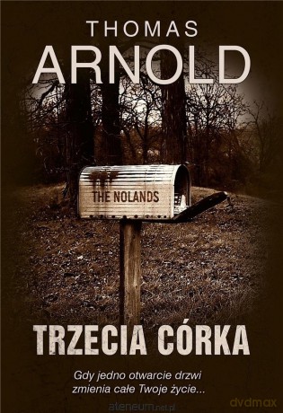 Trzecia córka (z autografem) - Thomas Arnold [KSIĄŻKA]