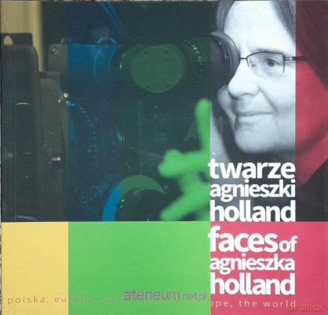 Twarze Agnieszki Holland [KSIĄŻKA]