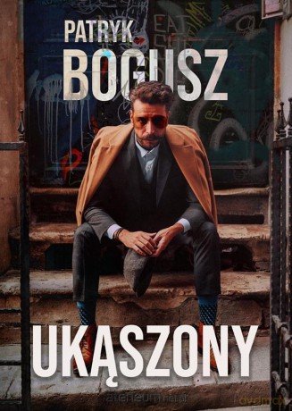 Ukąszony - Patryk Bogusz [KSIĄŻKA]
