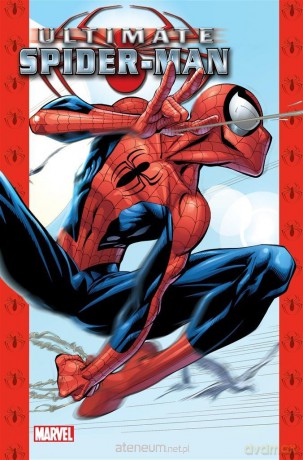 Ultimate Spider-Man (Tom 2) - Brian Michael Bendis, Mark Bagley [KOMIKS]