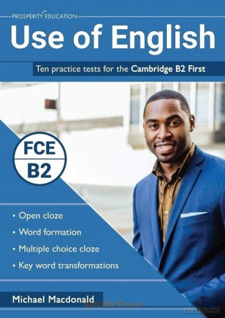Use of English: Ten Practice Cambridge B2 - Michael Macdonald [KSIĄŻKA]