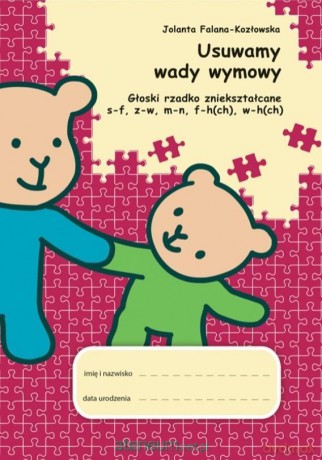 Usuwamy wady wymowy. Głoski rzadko zniekształcane - Jolanta Falana-Kozłowska [KSIĄŻKA]
