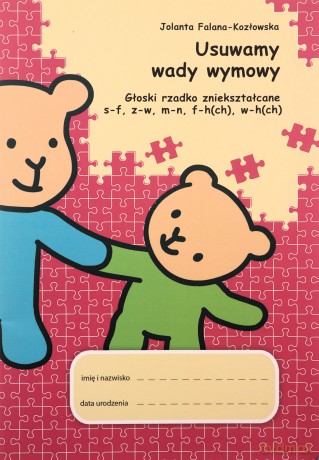 Usuwamy wady wymowy. Głoski rzadko zniekształcane - Jolanta Falana-Kozłowska [KSIĄŻKA]