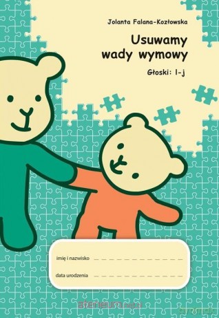 Usuwamy wady wymowy. Głoski: l-j - Jolanta Falana-Kozłowska [KSIĄŻKA]