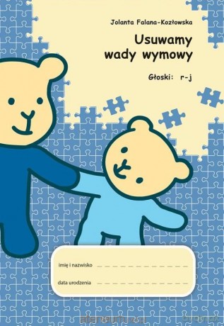 Usuwamy wady wymowy. Głoski: r-j - Jolanta Falana-Kozłowska [KSIĄŻKA]