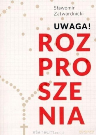 Uwaga! Rozproszenia - Sławomir Zatwardnicki [KSIĄŻKA]