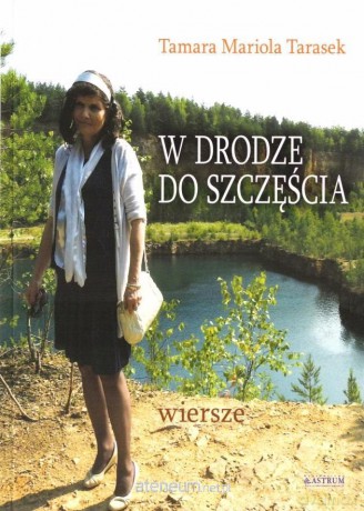 W drodze do szczęścia - Tamara Mariola Tarasek [KSIĄŻKA]