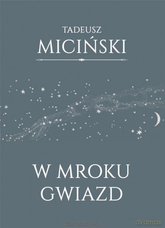 W mroku gwiazd - Tadeusz Miciński [KSIĄŻKA]