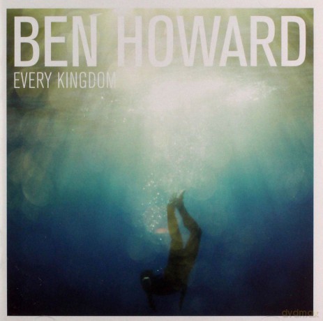 Ben Howard: Every Kingdom [CD]