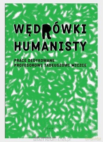 Wędrówki Humanisty [KSIĄŻKA]