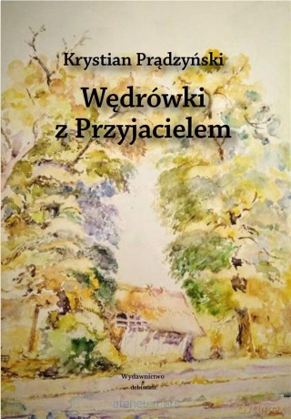 Wędrówki z Przyjacielem - Krystian Prądzyński [KSIĄŻKA]