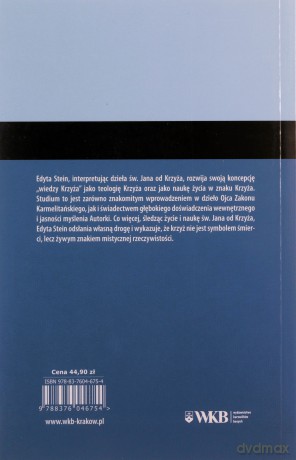 Wiedza krzyża. Studium o św. Janie od Krzyża - Edyta Stein [KSIĄŻKA]