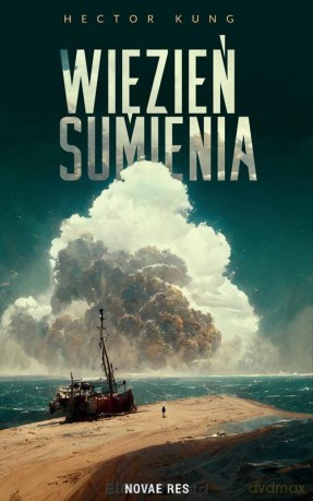 Więzień sumienia - Hector Kung [KSIĄŻKA]