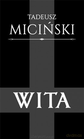 Wita - Tadeusz Miciński [KSIĄŻKA]